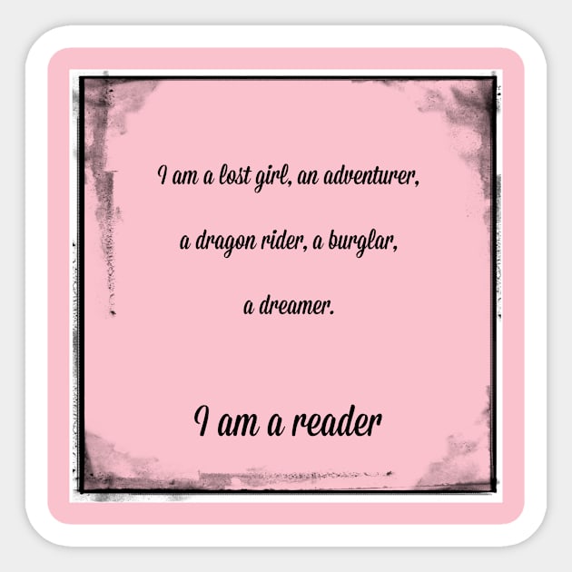 I am a reader Sticker by PiginMud